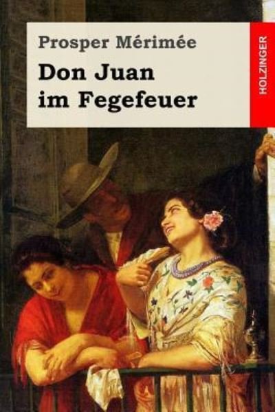Cover for Prosper Merimee · Don Juan Im Fegefeuer (Pocketbok) (2017)
