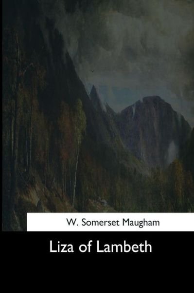 Cover for W Somerset Maugham · Liza of Lambeth (Paperback Book) (2017)