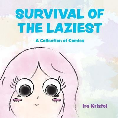 Cover for Ira Kristel · Survival of the Laziest (Paperback Book) (2017)