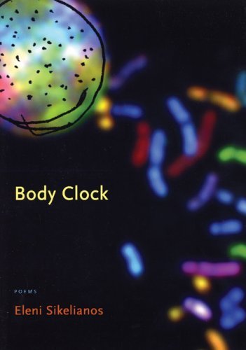 Cover for Eleni Sikelianos · Body Clock (Paperback Book) [First edition] (2008)