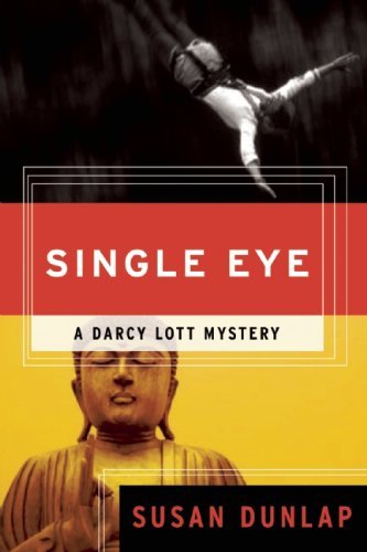 Cover for Susan Dunlap · A Single Eye: A Darcy Lott Mystery (Paperback Book) [First Trade Paper edition] (2008)