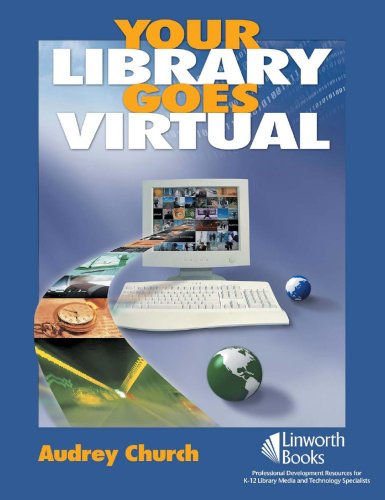 Cover for Audrey P. Church · Your Library Goes Virtual (Paperback Book) (2006)