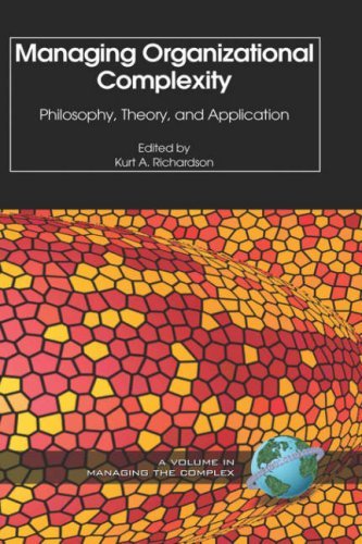 Kurt Richardson · Managing Organizational Complexity: Philosopy, Theory and Application (Isce Book Series) (I.s.c.e. Book Series--managing the Complex) (Hardcover Book) (2005)