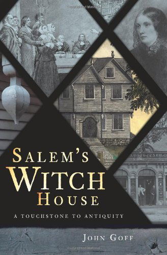 Cover for John Goff · Salem's Witch House (Ma): a Touchstone to Antiquity (Landmarks) (Paperback Book) (2009)