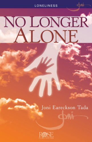 Pamphlet No Longer Alone - Joni Eareckson Tada - Joni Eareckson Tada - Books - Rose Publishing - 9781596365193 - October 8, 2012