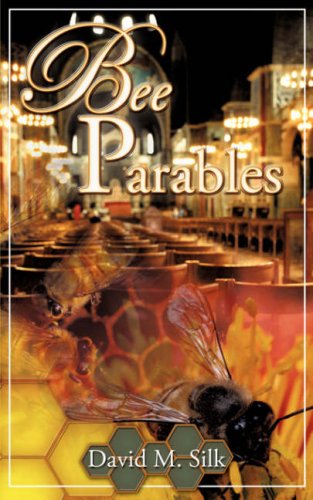 Cover for David M. Silk · Bee Parables (Paperback Book) (2007)