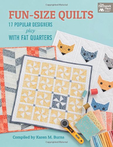 Cover for That Patchwork Place · Fun-Size Quilts: 17 Popular Designers Play With Fat Quarters (Paperback Book) (2014)