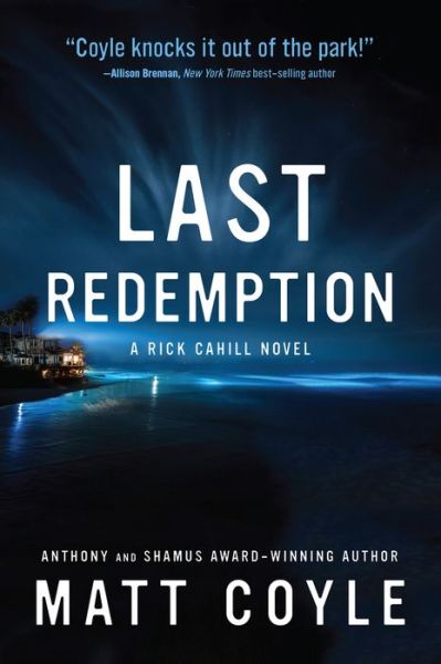 Last Redemption - The Rick Cahill Series - Matt Coyle - Books - Oceanview Publishing - 9781608095193 - November 8, 2022