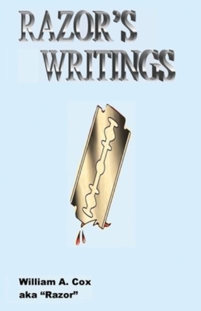 Razor's Writings - William a Cox - Bøger - E-Booktime, LLC - 9781608628193 - 15. juni 2021