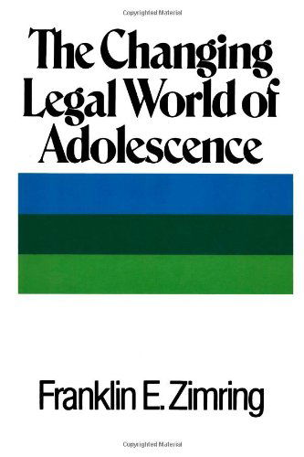 Cover for Franklin E. Zimring · The Changing Legal World of Adolescence (Paperback Book) (2014)