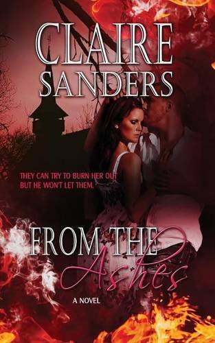 Claire Sanders · From The Ashes (Pocketbok) (2014)