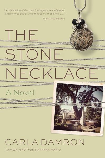 Cover for Carla Damron · The Stone Necklace: A Novel - Story River Books (Taschenbuch) (2016)