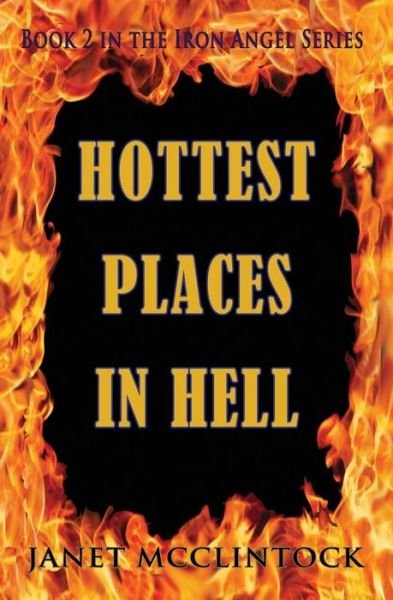 Cover for Janet Mcclintock · Hottest Places in Hell (Taschenbuch) (2015)