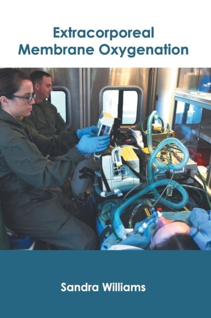 Cover for Sandra Williams · Extracorporeal Membrane Oxygenation (Hardcover bog) (2020)