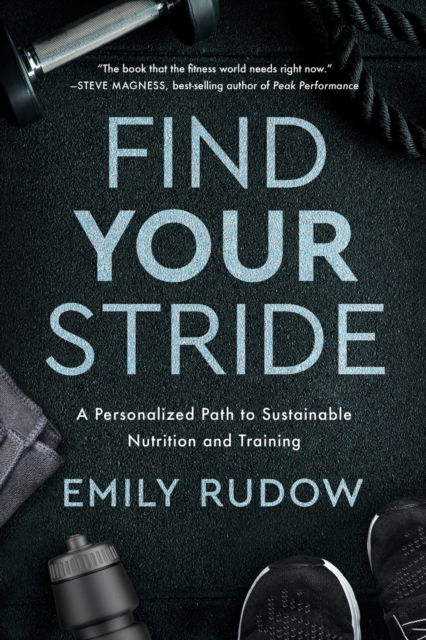 Find Your Stride - Emily Rudow - Książki - Greenleaf Book Group, LLC - 9781632995193 - 29 marca 2022