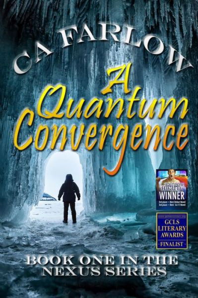 Cover for Ca Farlow · A Quantum Convergence (Paperback Book) (2021)