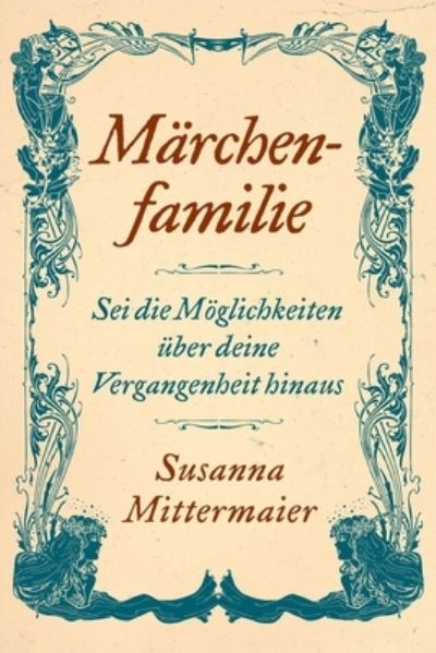 Cover for Susanna Mittermaier · Marchenfamilie (German) (Paperback Book) (2019)