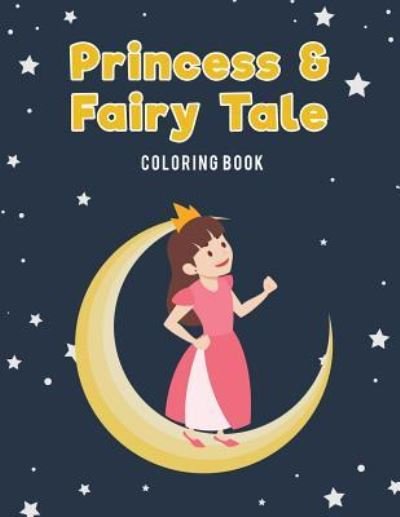 Cover for Coloring Pages for Kids · Princess &amp; Fairy Tale Jumbo Coloring Book (Paperback Book) (2017)