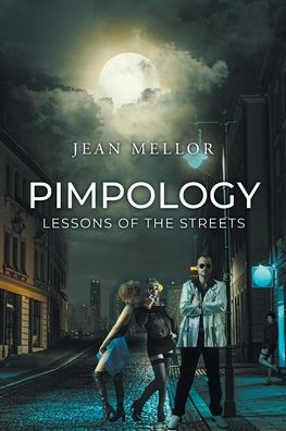 Cover for Inc. Newman Springs Publishing · Pimpology (Paperback Book) (2021)