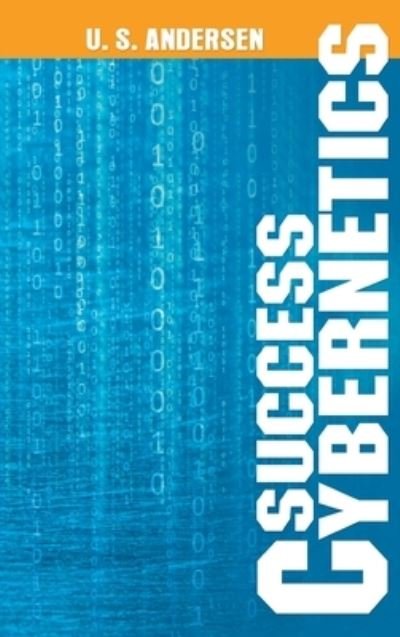 Cover for U. S. Andersen · Success Cybernetics (Book) (2013)