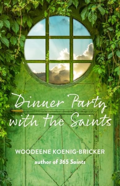Cover for Woodeene Koenig-Bricker · Dinner Party with the Saints (Paperback Book) (2021)