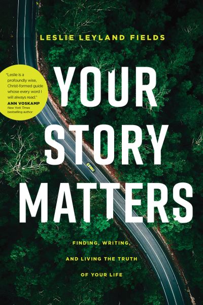 Cover for Leslie Leyland Fields · Your Story Matters (Paperback Book) (2020)