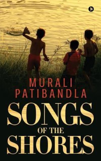 Cover for Murali Patibandla · Songs of the Shores (Pocketbok) (2018)