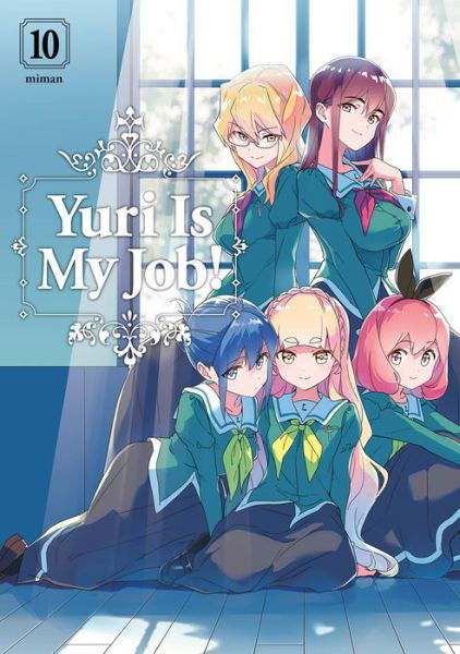 Cover for Miman · Yuri Is My Job! 10 - Yuri Is My Job! (Taschenbuch) (2022)