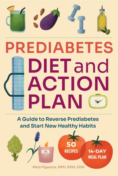 Cover for Alice Figueroa · Prediabetes Diet and Action Plan (Paperback Book) (2021)