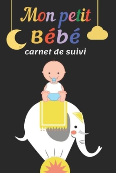 Cover for Carnet Grossess Future Maman Edition V2 · Carnet de suivi pour Bebe - carnet sante bebe (Paperback Book) (2019)