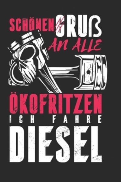 Cover for M W -Trading · Terminplaner - OEkofritzen Ich Fahre Diesel (Paperback Book) (2019)