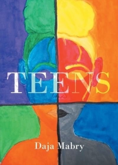 Cover for Daja Mabry · Teens (Pocketbok) (2022)