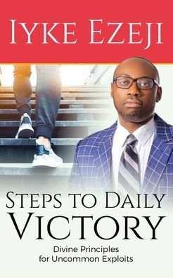 Cover for Iyke Ezeji · Steps to Daily Victory (Paperback Book) (2021)