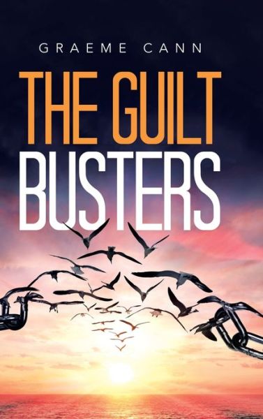 Cover for Graeme Cann · The Guilt Busters (Hardcover Book) (2020)