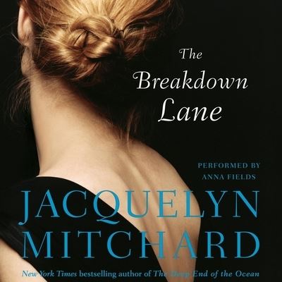 The Breakdown Lane - Jacquelyn Mitchard - Music - Blackstone Pub - 9781665102193 - March 9, 2021