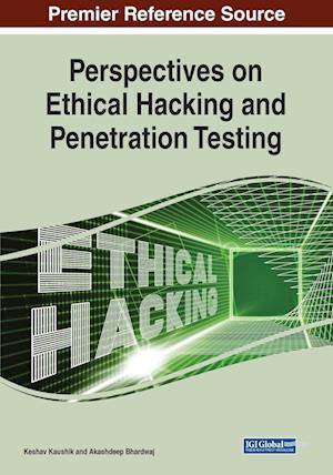 Cover for Keshav Kaushik · Perspectives on Ethical Hacking and Penetration Testing (Book) (2023)