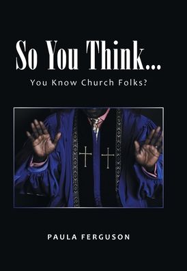 Cover for Paula Ferguson · So You Think... (Book) (2022)