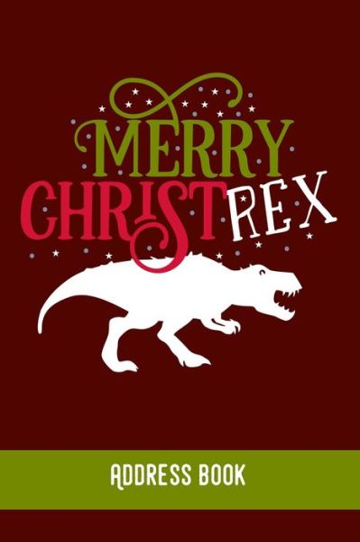 Cover for Zestya Address Books · Merry Christ Rex (Paperback Book) (2019)