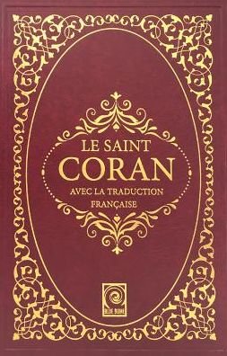 Le Saint Coran - Aziz Bener - Bücher - Blue Dome Press - 9781682060193 - 4. September 2018