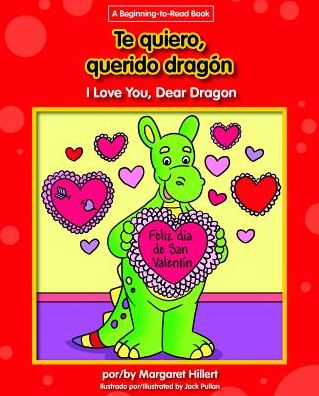 Cover for Margaret Hillert · Te Quiero, Querido Dragon/I Love You, Dear Dragon (Paperback Book) (2017)