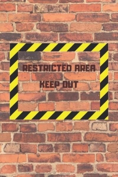 Cover for Mja Publications · Restricted Area Keep Out (Paperback Book) (2019)