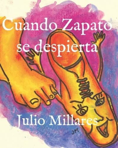 Cover for Julio Millares · Cuando Zapato se despierta (Paperback Book) (2019)