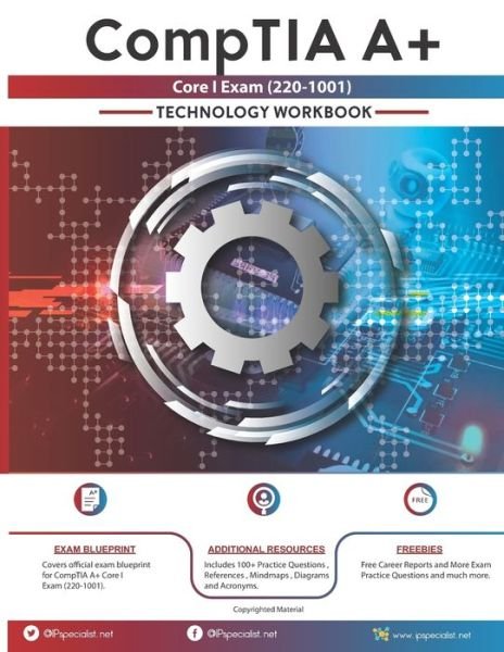 CompTIA A+ Core I Exam Technology Workbook - IP Specialist - Libros - Independently Published - 9781707785193 - 12 de noviembre de 2019