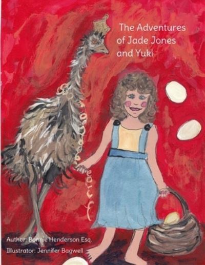 Cover for Bonnie B. Henderson Esq. · The Adventures of Jade Jones and Yuki (Paperback Book) (2020)