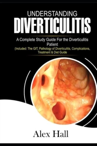 Cover for Alex Hall · Understanding Diverticulitis (Paperback Book) (2019)