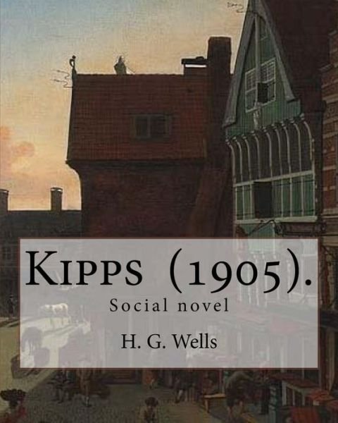 Cover for H. G. Wells · Kipps  .  By : H. G. Wells (Pocketbok) (2018)