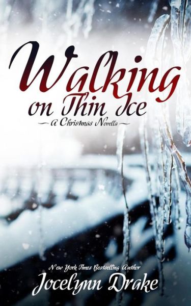 Cover for Jocelynn Drake · Walking on Thin Ice (Paperback Book) (2018)