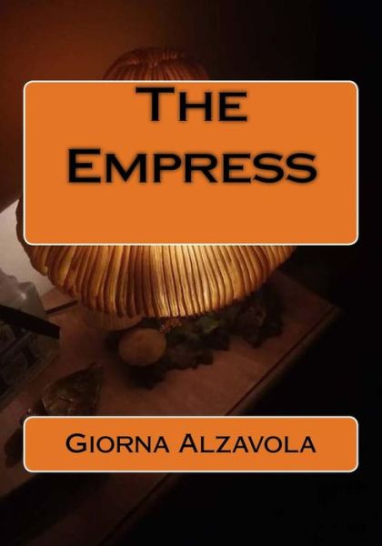 Cover for Giorna Alzavola · The Empress (Paperback Book) (2018)