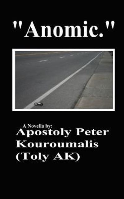 Cover for Apostoly Peter Kouroumalis · Anomic (Paperback Book) (2018)