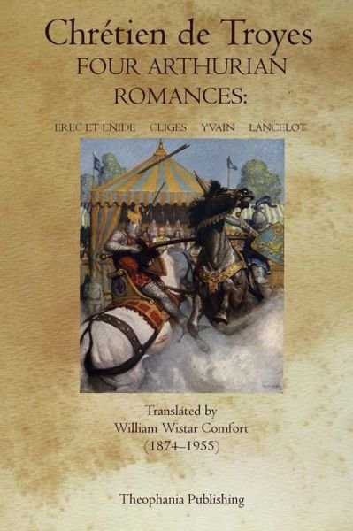 Cover for Chrétien De Troyes · Four Arthurian Romances: Erec et Enide, Cliges, Yvain, Lancelot (Paperback Book) (2011)